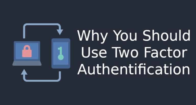 Why You Should Use Two Factor Authentification