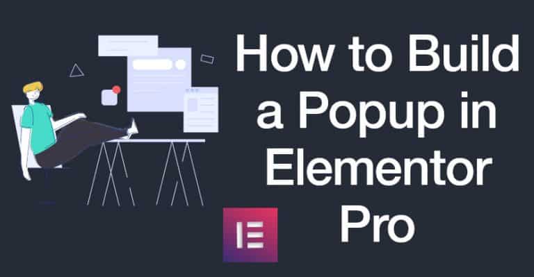 How to Build a Popup in Elementor Pro